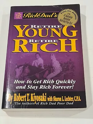 Rich Dad's Retire Young Retire Rich - Robert Kiyosaki - Rich Dad Poor Dad • $7.90