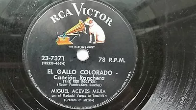 Latin 78rpm Single 10-inch - Miguel Aceves Mejia & Mariachi Vargas  El Gallo.... • $19.99