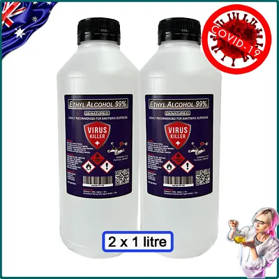 99% Ethyl Alcohol VIRUS KILLER Ethanol Denatured Antiseptic Alcohol 2 X 1ltrs • $18.50