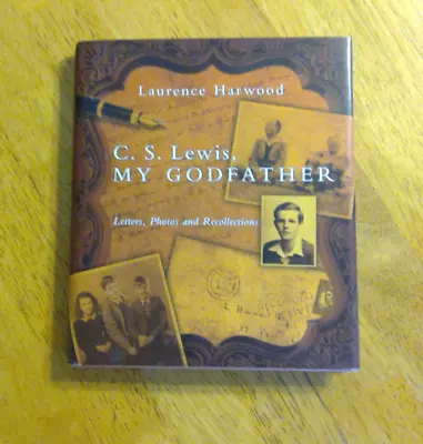C. S. Lewis My Godfather : Letters Photos And Recollections By Laurence Harwood • $5