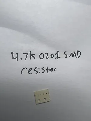 Nintendo Switch Oled 4.7 K OHMS Resistor 0201 SMD Lot Of 5 “A” Point • $5