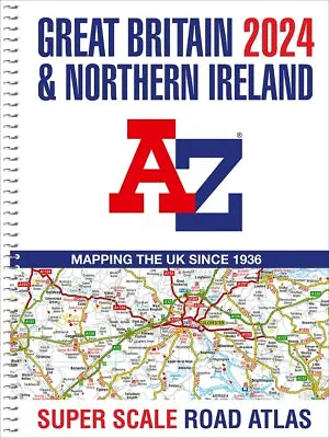 Great Britain A-Z Super Scale Road Atlas 2024 (A3 Spiral) By A–Z Maps NEW Book • £13.62