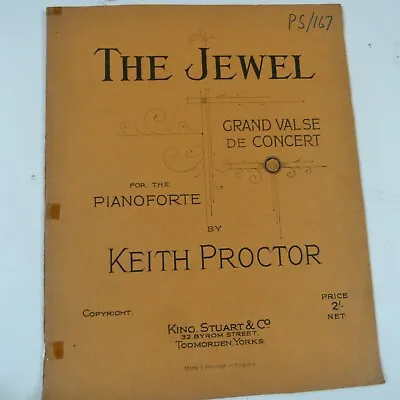 Piano KEITH PROCTOR The Jewel Grand Valse De Concert • £10