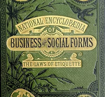 1879 National Encyclopedia Of Business And Social Forms Victorian 1st Ed HBS • £201.06