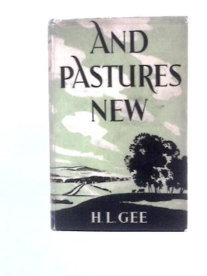 £11.98 • Buy And Pastures New (H.L.Gee - 1954) (ID:97777)