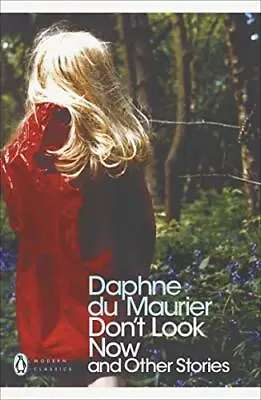 Don't Look Now And Other Stories (Penguin Mode... By Daphne Du Maurier Paperback • £4.99