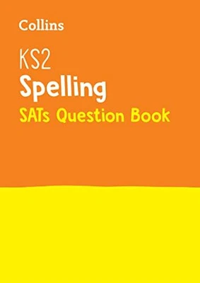 £2.51 • Buy KS2 Spelling SATs Question Book: Collins KS2 Revision... By Collins KS2, Collins