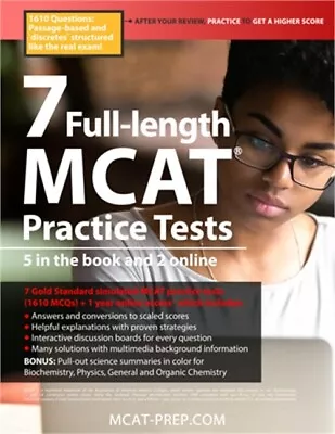 7 Full-Length MCAT Practice Tests: 5 In The Book And 2 Online 1610 MCAT Practic • $31.75