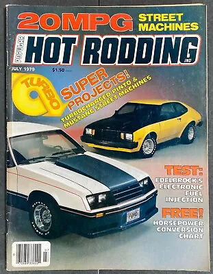 Popular HOT RODDING Magazine July 1979 Turbo Pinto/Mustang/Bernstein Funny Car • $8.55