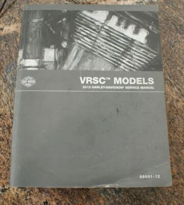 $107.65 • Buy 2012 Harley Davidson VRSC V-Rod Service Manual 99501-12