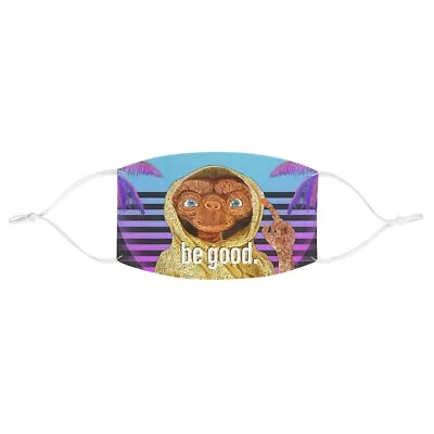 Retro E.T.  Be Good  Face Mask - ET Alien Vaporwave Sunset Indie Art Cloth Masks • $15.99