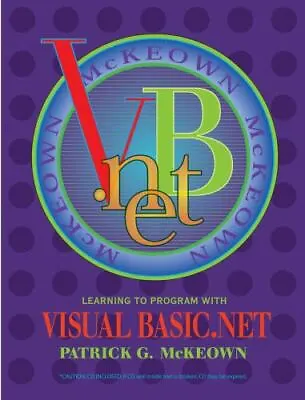 Learning To Program With Visual Basic.Net By McKeown Patrick G. • $11.18