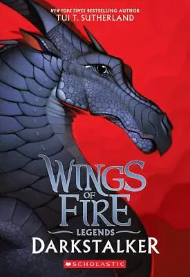 Wings Of Fire: Legends- Darkstalker By Tui T Sutherland 2023 • $17.99