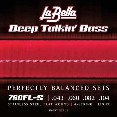 La Bella Deep Talkin' Bass Flatwound Short Scale Bass Strings - 43-104 • $57.99