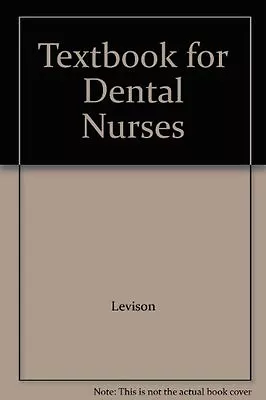 Textbook For Dental Nurses By LEVISON. 9780632029563 • £3.50