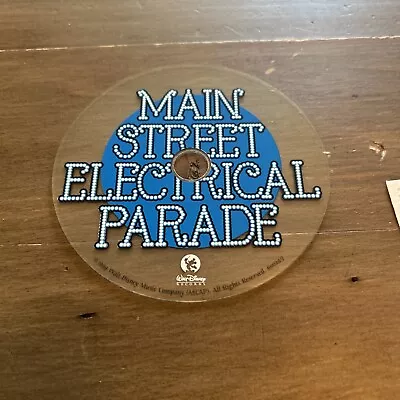 DISNEY - Main Street Electrical Parade (CD 1999) DISK ONLY!! OOP RETIRED!! • $19.99