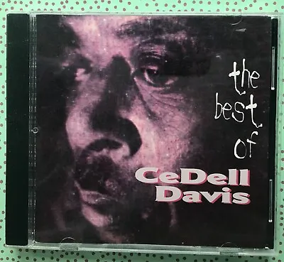 CeDell Davis THE BEST OF Cd 1994 Fat Possum   Col. Bruce Hampton Derek Trucks • $6.14