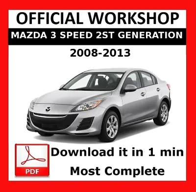 OFFICIAL WORKSHOP Manual Service Repair For Mazda 3 Speed 2ND Gen 2008 - 2013 • $6.30