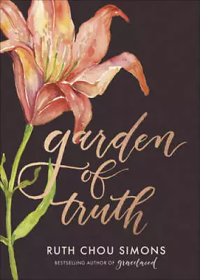 Garden Of Truth - Hardcover By Chou Simons Ruth - GOOD • $4.79