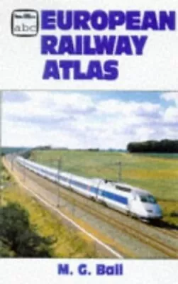 European Railway Atlas (Ian Allan Abc S.) Ball M.G. • £5.49