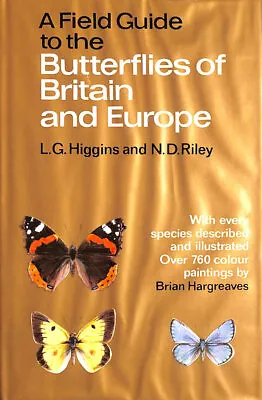 A Field Guide To The Butterflies Of Britain And Europe By Higgins. Lionel G And  • £5.99