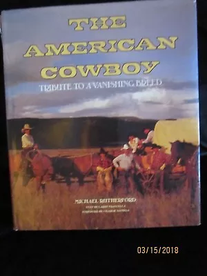 The American Cowboy ~ A Tribute To A Vanishing Breed • $7.99