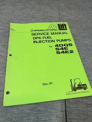 Mitsubishi  Forklift  OEM Service Manual DPK FUEL INJECTION PUMPS 1987  LQQK! • $99.95