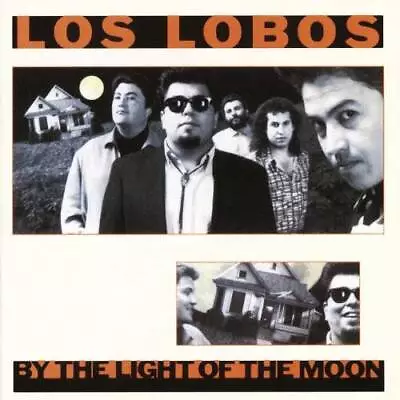 By The Light Of The Moon - Audio CD By LOS LOBOS - GOOD • $6.45