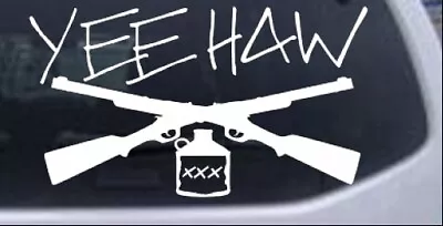 Yee Haw Guns Moonshine Car Or Truck Window Laptop Decal Sticker 10X5.7 • $13.56
