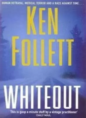 Whiteout - Special SalesKen Follett • £3.02