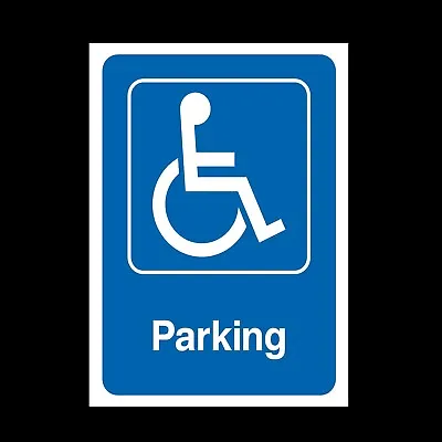 £2.19 • Buy Disabled Parking - Rigid Plastic Sign Or Sticker A6 A5 A4 - Wheelchair (DDA10)