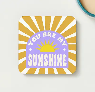 £5.95 • Buy You Are My Sunshine Drinks Coaster - Gift For Friend Girlfriend 