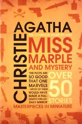 Miss Marple And Mystery: The Complete Short Stories (Miss Marple) By Agatha Chr • £3.63