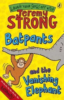 Jeremy Strong - Batpants And The Vanishing Elephant - New Paperback - J245z • $17.82