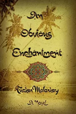 An Obvious Enchantment Hardcover Tucker Malarkey • $4.50