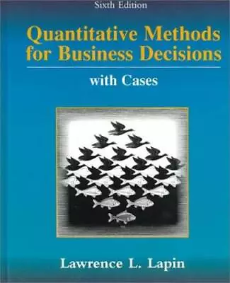 Quantitative Methods For Business Decisions With Cases - Hardcover - GOOD • $8.76