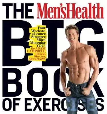 The Men's Health Big Book Of Exercises: Four Weeks To A Leaner Stronger - GOOD • $5.15