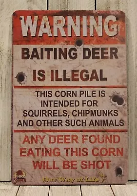 $10.17 • Buy Warning Baiting Deer Is Illegal Tin Metal Poster Sign Rustic Hunting Cabin XZ