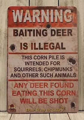 Warning Baiting Deer Is Illegal Tin Metal Poster Sign Rustic Hunting Cabin XZ • $10.97