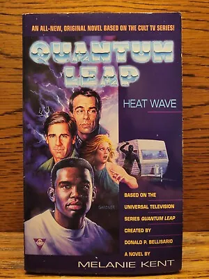Quantum Leap Heat Wave By Melanie Kent 1997 Mass Market Sam Beckett • $15.95