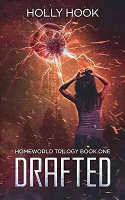 Drafted (Homeworld Trilogy #1): Volume 1. Hook 9781979188678 Free Shipping<| • $29.07