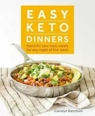 Easy Keto Dinners - Paperback By Ketchum Carolyn - GOOD • $4.90