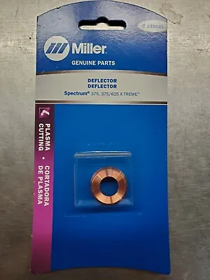 Miller 249933 Deflector For Spectrum 375 375/625 Xtreme XT30/40/60 Qty.1 • $16.99