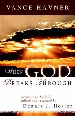 When God Breaks Through: Sermons On Revival By Vance Havner (Paperback Or Softba • $11.86
