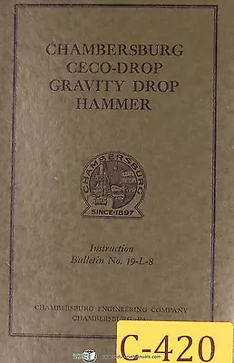 Chambersberg Ceco-Drop Gravity Drop Hammer Instructions Manual Year (1948) • $59