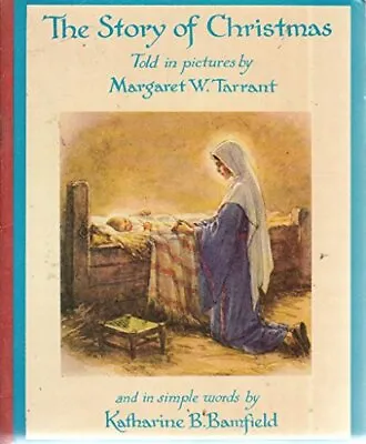 £3.39 • Buy The Story Of Christmas, K.B. Bamfield, Margaret Tarrant, Used; Good Book