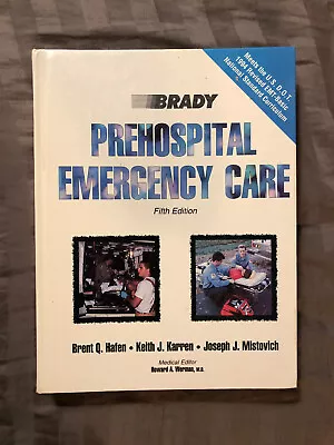 Brady Prehospital Emergency Care - Fifth Edition - Hardcover • $15