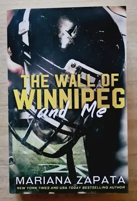 $45 • Buy The Wall Of Winnipeg And Me By Mariana Zapata (English) Paperback Book