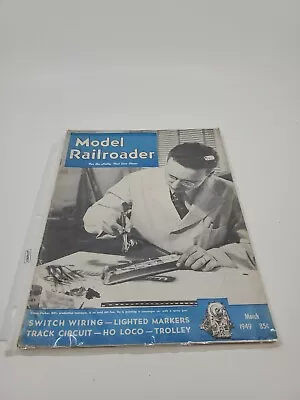 Model Railroader Magazine March 1949 Issue • $9.99