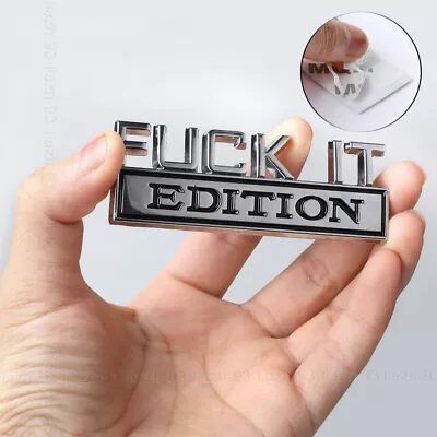 1pc FUCK-IT EDITION Logo Emblem Decal Car Trunk Hood Emblem Badge Decal Sticker • $6.98
